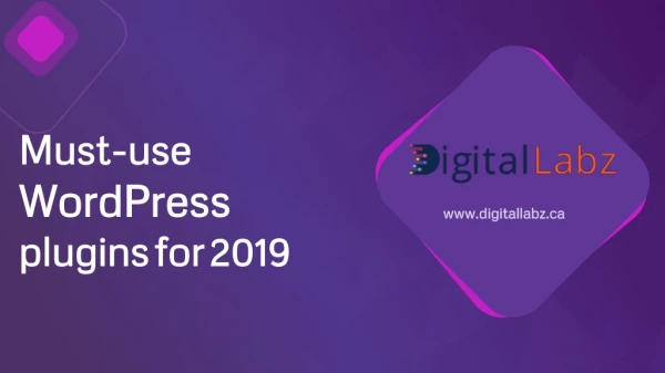 Must-use WordPress plugins for 2019 - DigitalLabz
