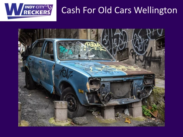Cash for Old Cars in Wellington