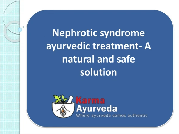 Nephrotic syndrome ayurvedic treatment