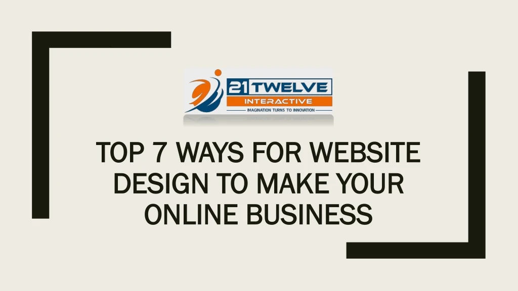 top 7 ways for website design to make your online business
