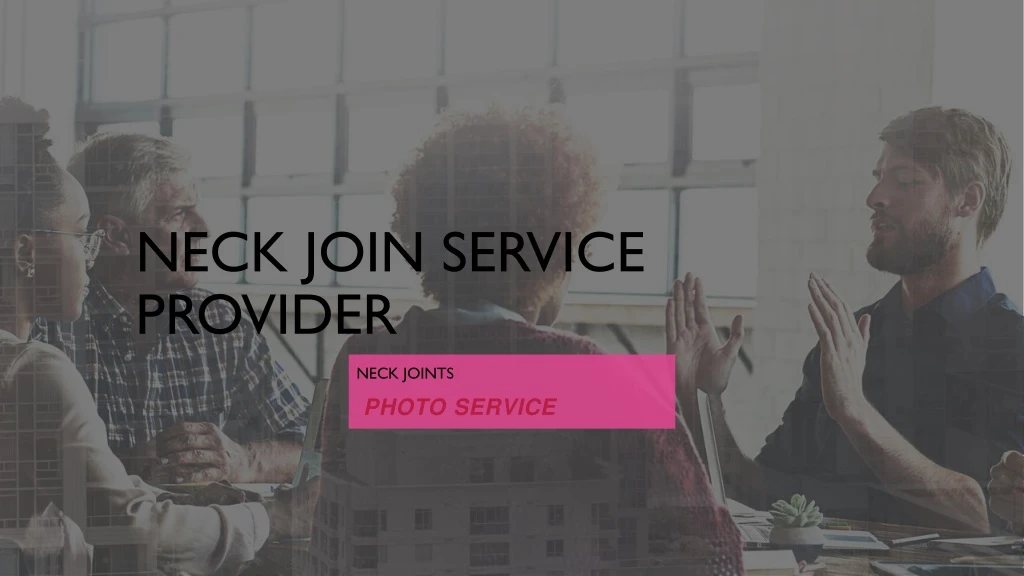 neck join service provider