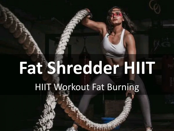 Fat Shredder HIIT