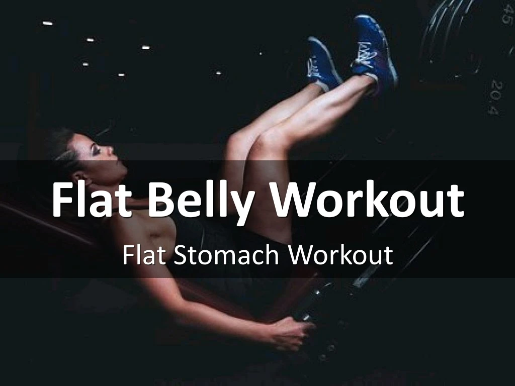 flat belly workout