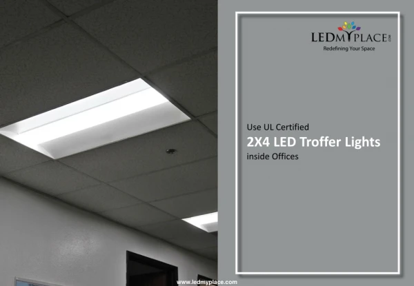 Use DLC Certified 2x4 LED Troffer Lights At Your Office