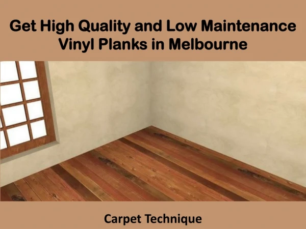 Get High Quality and Low Maintenance Vinyl Planks in Melbourne