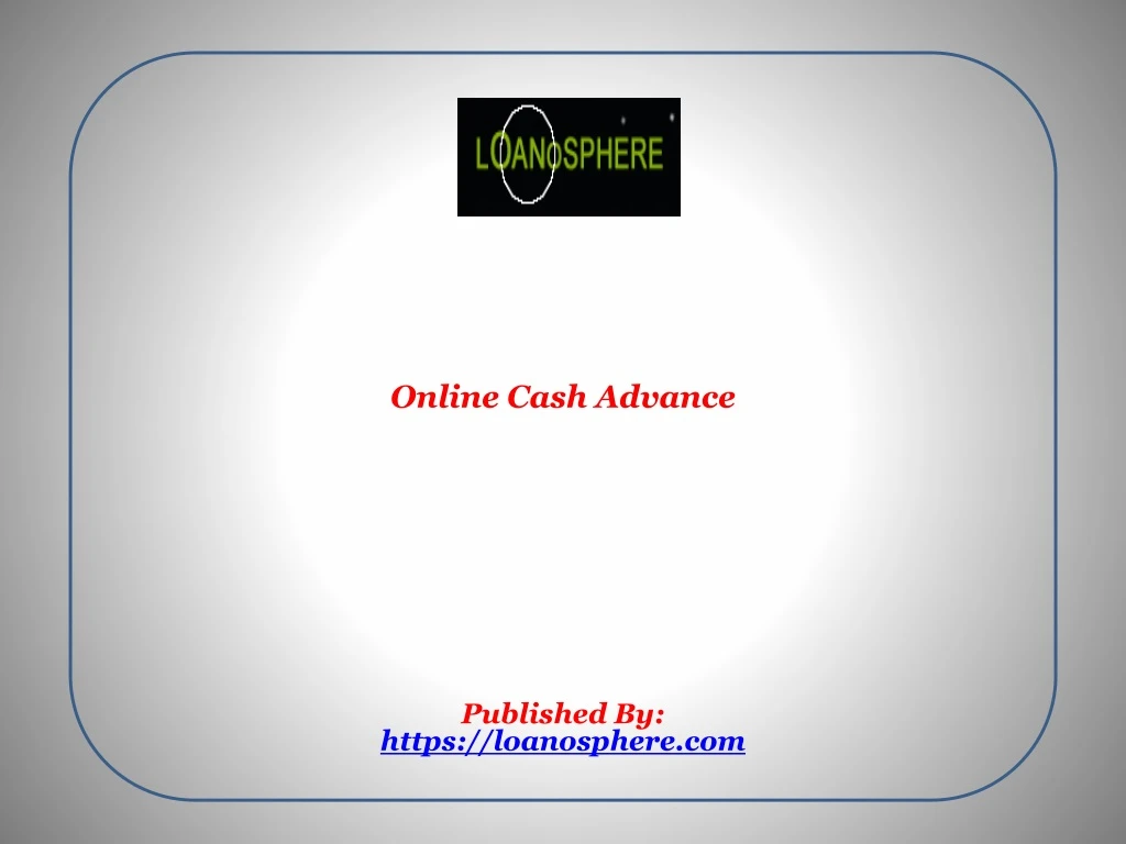 online cash advance published by https loanosphere com