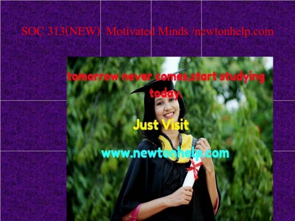 SOC 313(NEW) Motivated Minds /newtonhelp.com