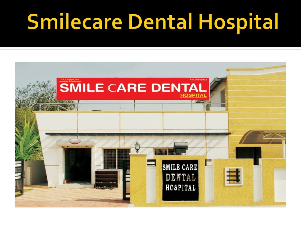 smilecare dental hospital