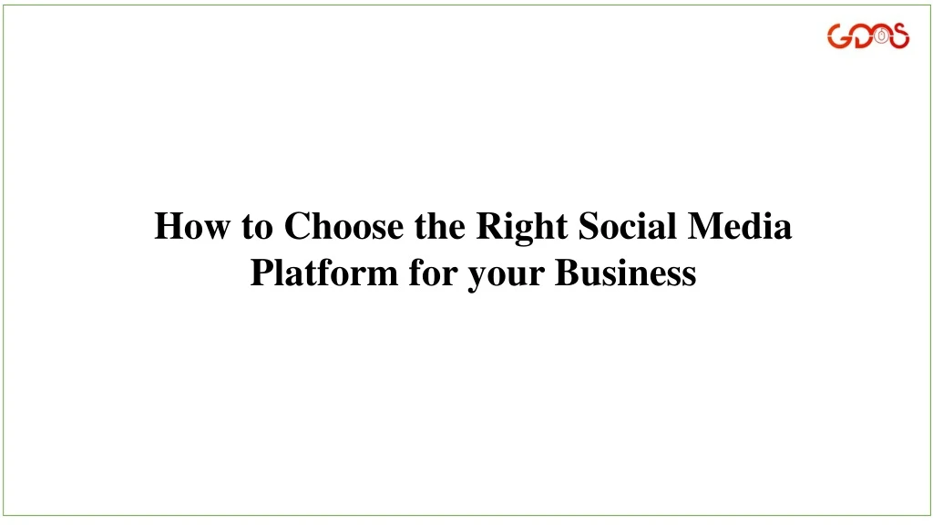 how to choose the right social media platform