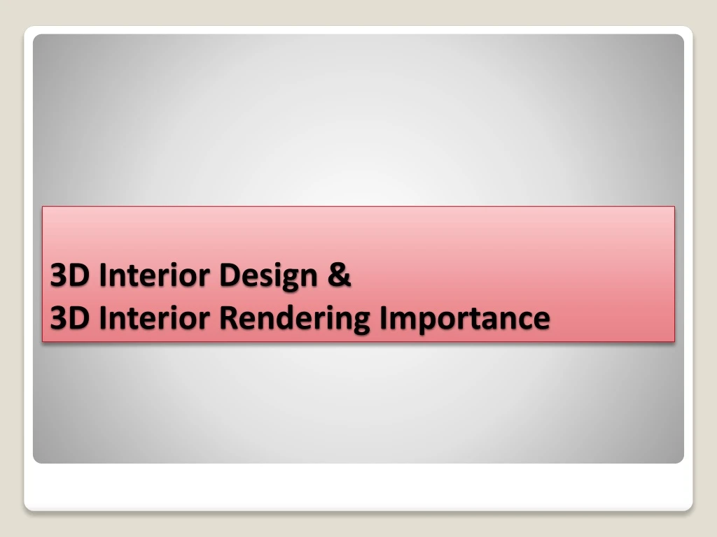 3d interior design 3d interior rendering importance
