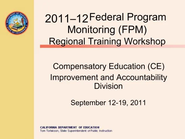 2011 12 Federal Program Monitoring FPM Regional Training Workshop