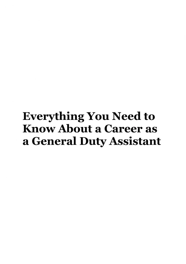 Everything You Need to Know About a Career as a General Duty Assistant