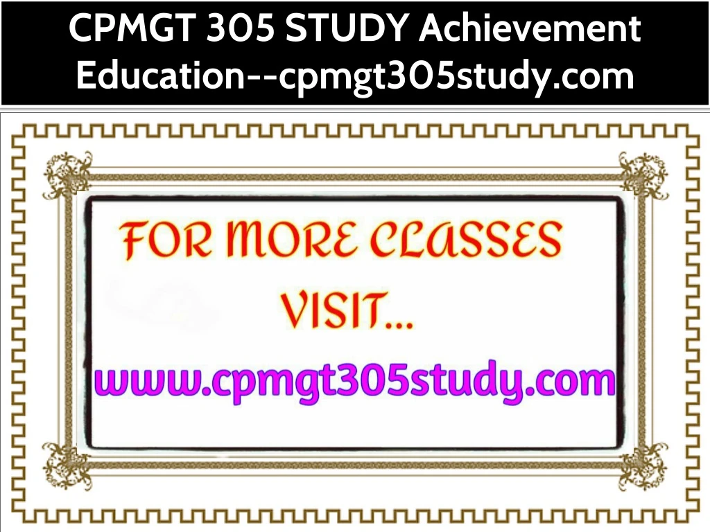 cpmgt 305 study achievement education