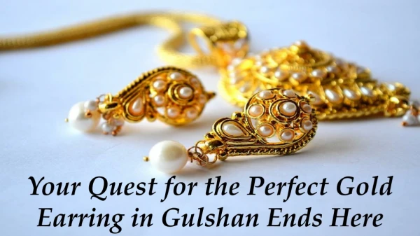Search for Gold Earring in Gulshan