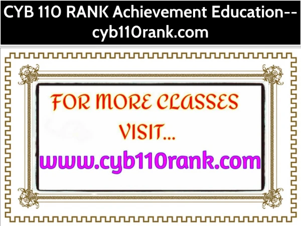 CYB 110 RANK Achievement Education--cyb110rank.com