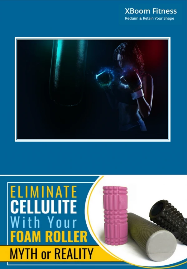 Eliminate Cellulite With Your Foam Roller
