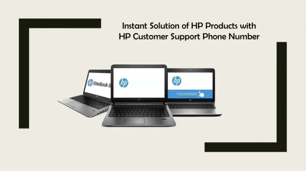Instant Solution of HP Products with HP Support Phone Number