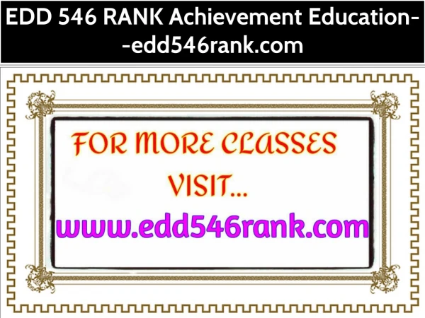 EDD 546 RANK Achievement Education--edd546rank.com