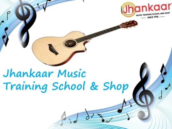 Jhankaar Music Training School and Shop