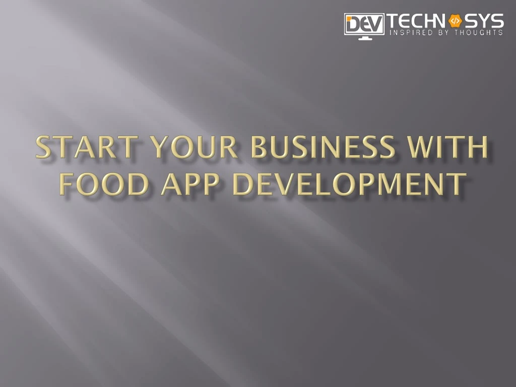 start your business with food app development