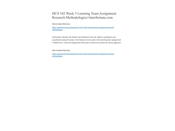 HCS 542 Week 3 Learning Team Assignment Research Methodologies//tutorfortune.com