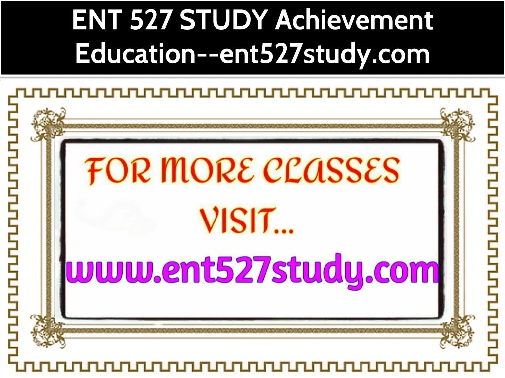 ent 527 study achievement education ent527study