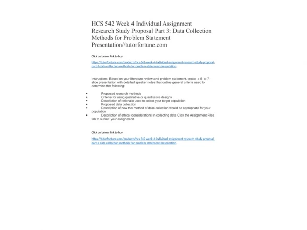 HCS 542 Week 4 Individual Assignment Research Study Proposal Part 3: Data Collection Methods for Problem Statement Prese