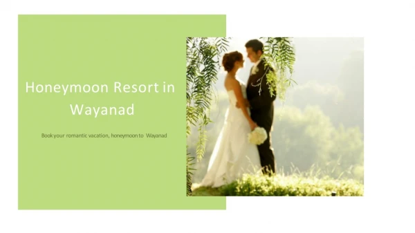 Honeymoon Resort in Wayanad