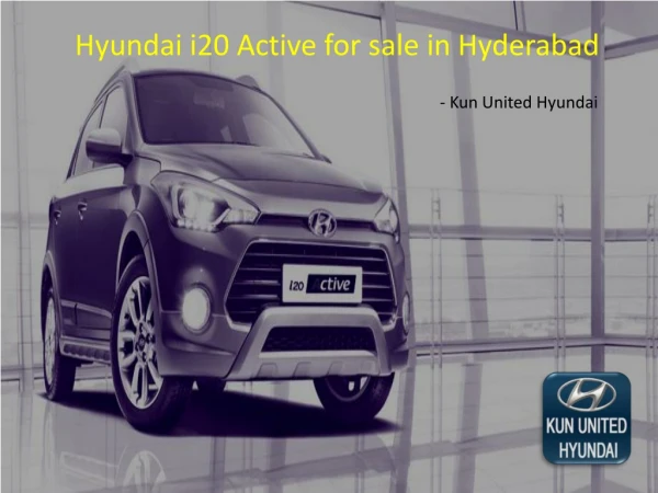 Hyundai i20 Active for sale in Hyderabad | Kun United Hyundai