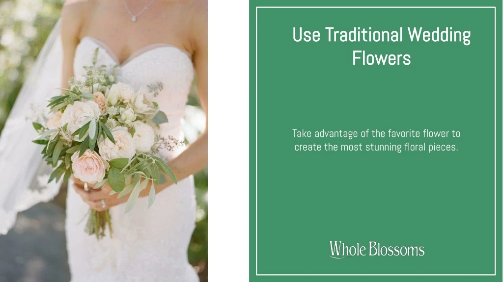 use traditional wedding flowers