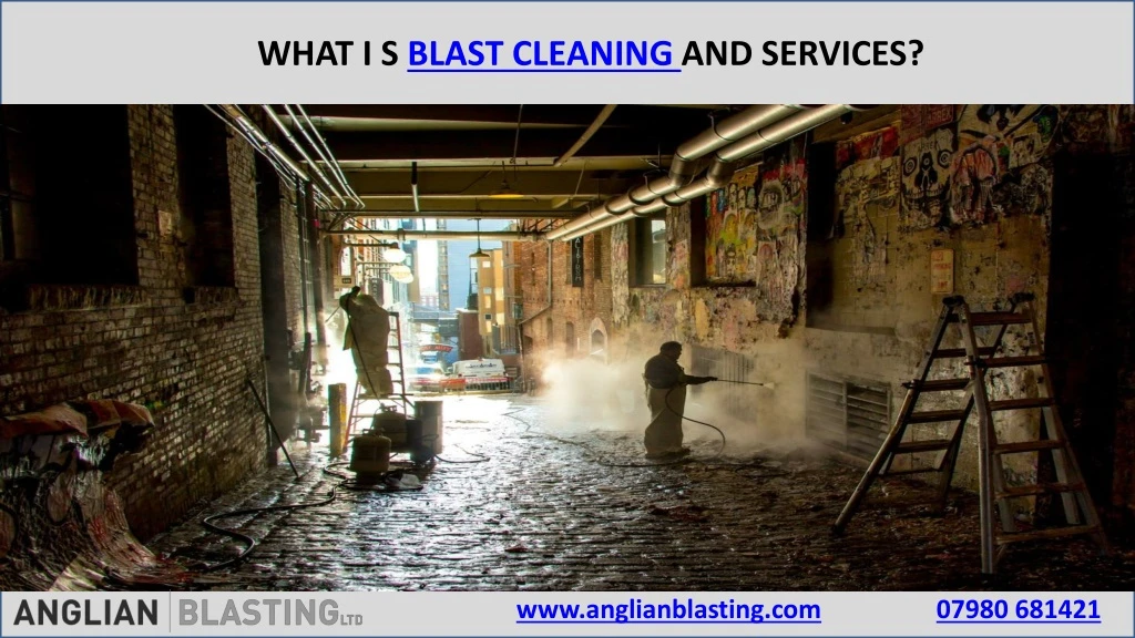 what i s blast cleaning and services