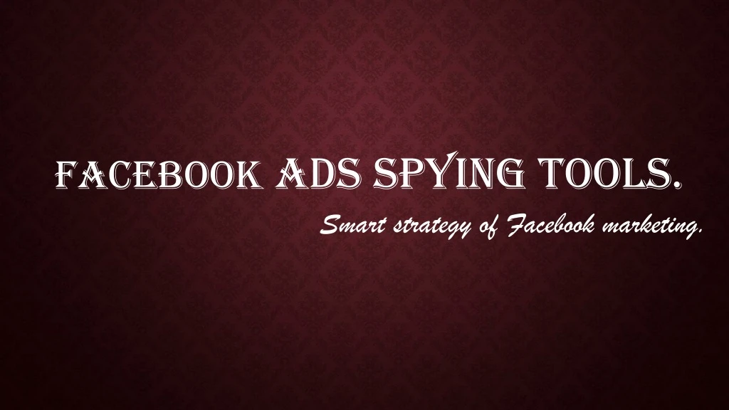 facebook ads spying tools
