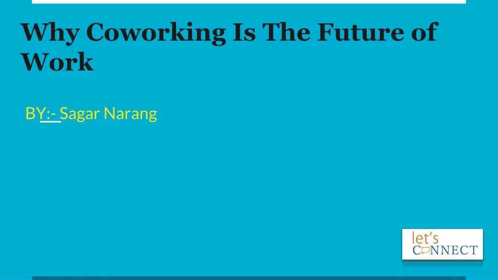 why coworking is the future of work