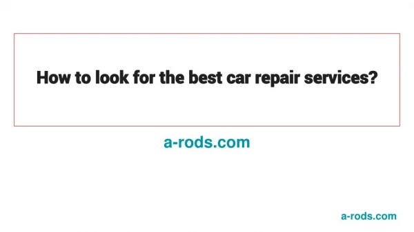 How to look for the best car repair services?