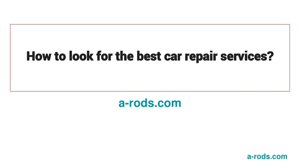 how to look for the best car repair services