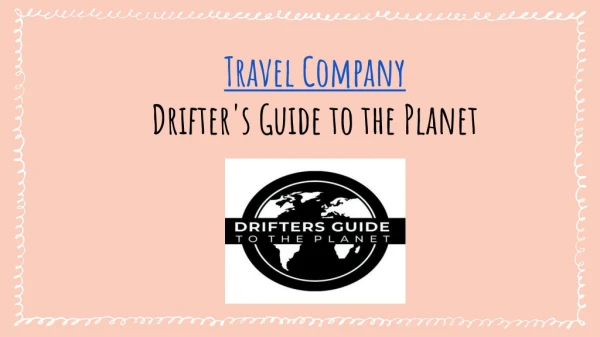 Travel Company - Drifter's Guide to the Planet