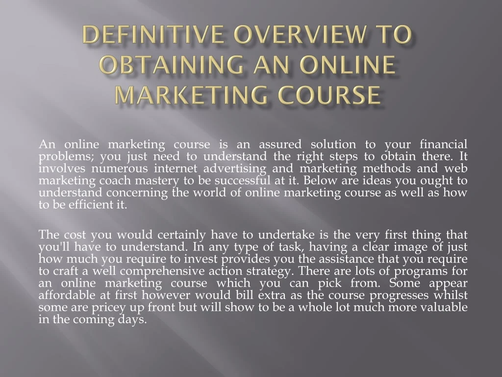 definitive overview to obtaining an online marketing course