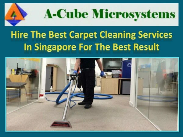 Hire The Best Carpet Cleaning Services In Singapore For The Best Result