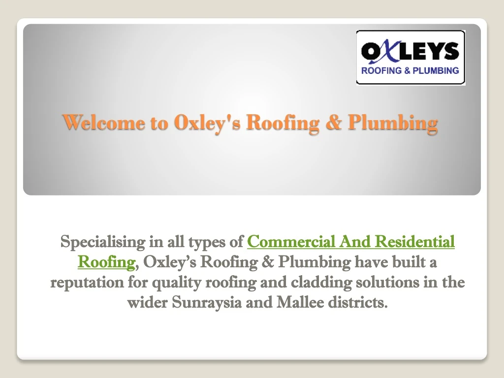 welcome to oxley s roofing plumbing