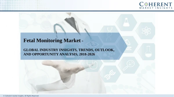 Fetal Monitoring Market to 2026- Strategies, Applications and Competitive Landscape