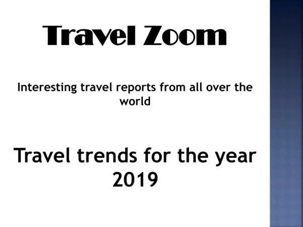 Travel trends for the year 2019