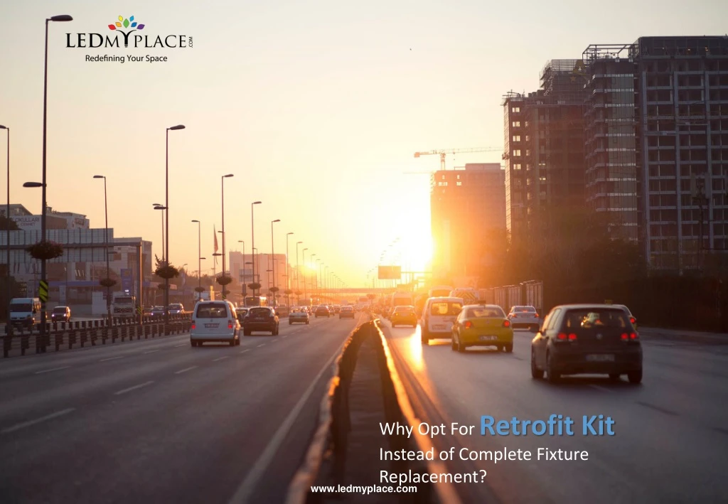 why opt for retrofit kit instead of complete