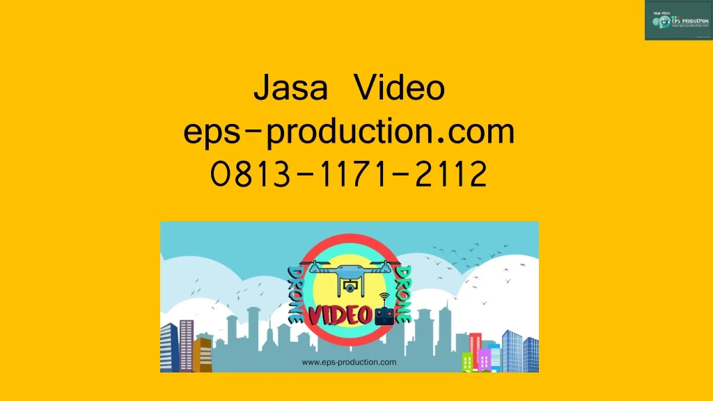 jasa video eps production com 0813 1171 2112