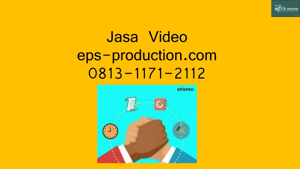 jasa video eps production com 0813 1171 2112