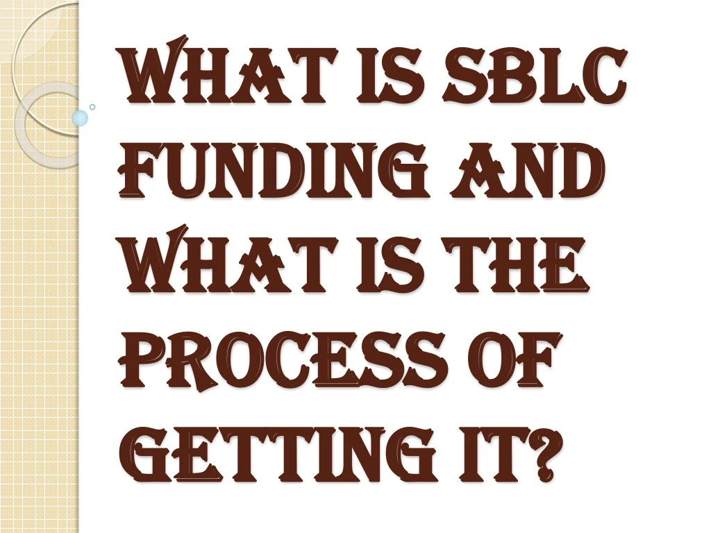 what is sblc funding and what is the process of getting it