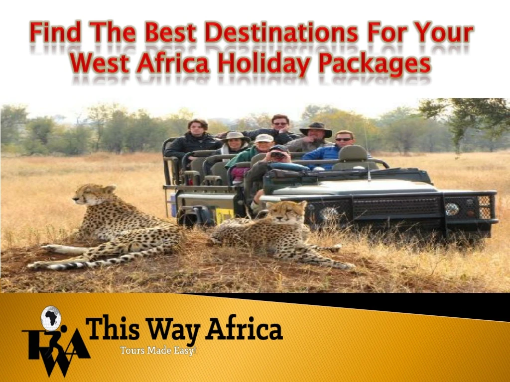 find the best destinations for your west africa