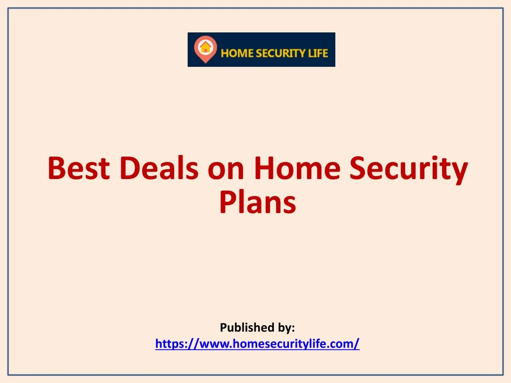 best deals on home security plans published by https www homesecuritylife com