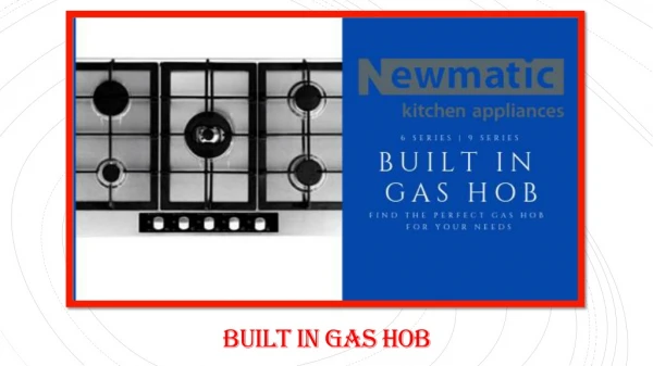Built In Gas Hob - Everything You Need To Know