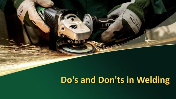 Do's and Don'ts in Welding