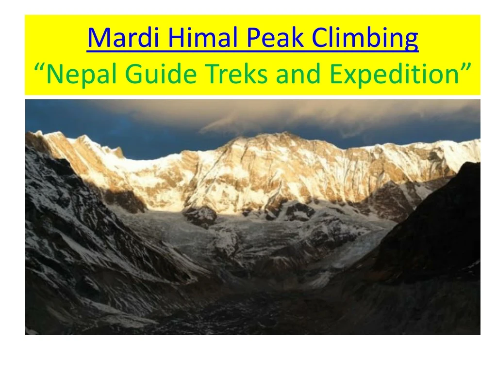 mardi himal peak climbing nepal guide treks and expedition